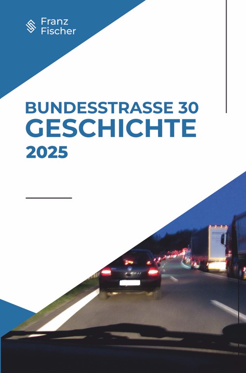 Das Bild zeigt das Cover des Buches Bundesstraße 30 – Geschichte